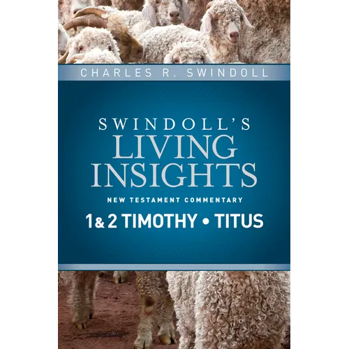 Insights on 1 & 2 Timothy, Titus
