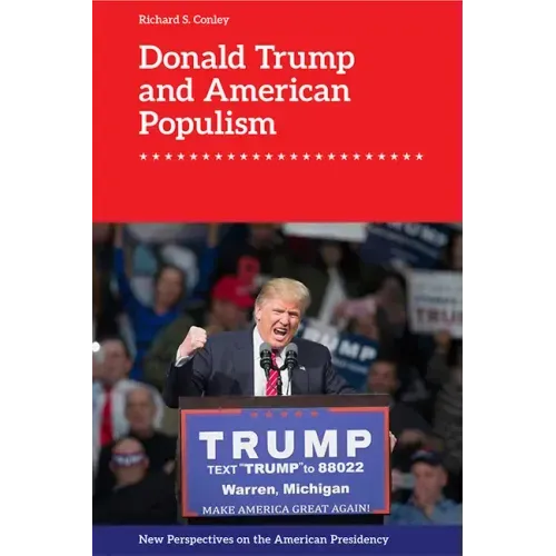 Donald Trump and American Populism