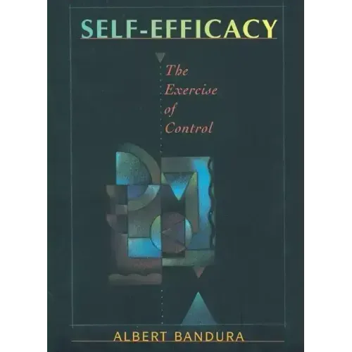 Self-Efficacy: The Exercise of Control