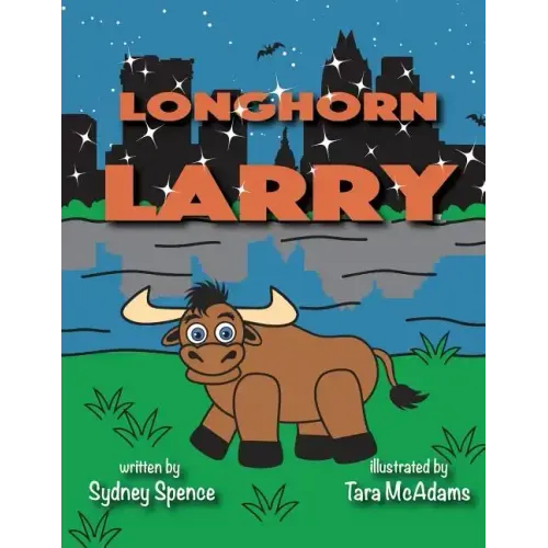 Longhorn Larry: in Austin, Texas