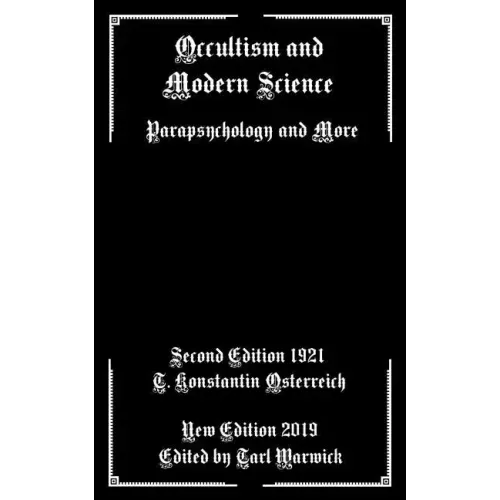 Occultism and Modern Science: Parapsychology and More