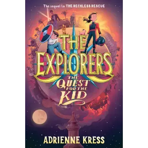 The Explorers: The Quest for the Kid