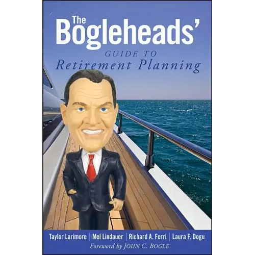 The Bogleheads' Guide to Retirement Planning