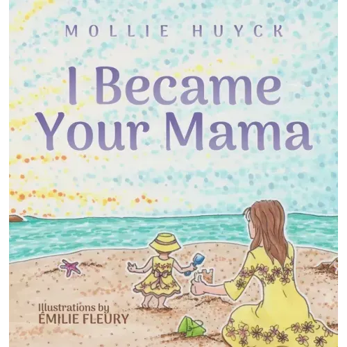I Became Your Mama
