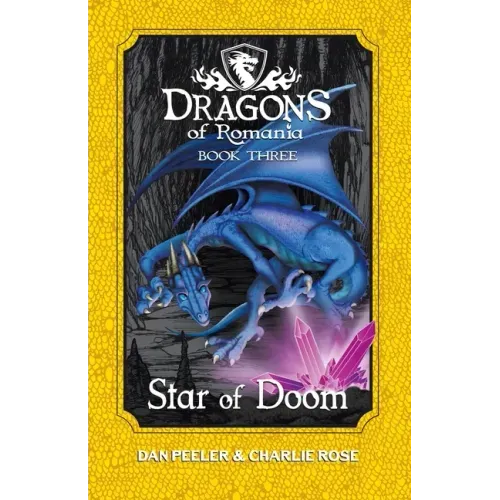 Star Of Doom: Dragons of Romania - Book 3