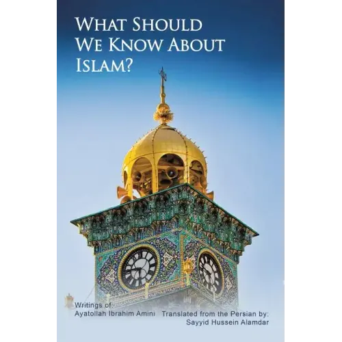 What Should We Know About Islam?