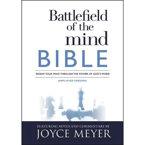 Battlefield of the Mind Bible: Renew Your Mind Through the Power of God's Word