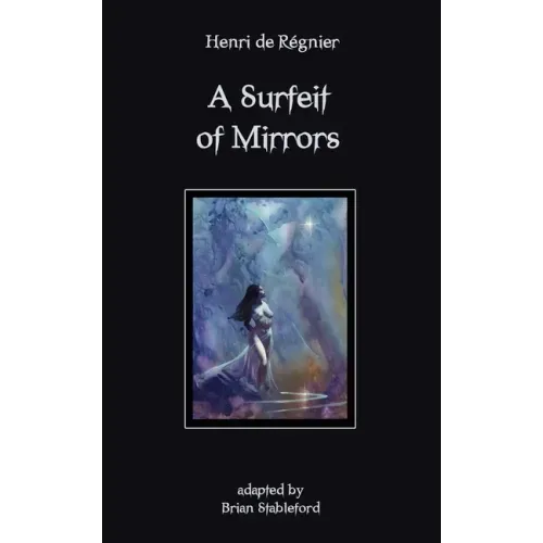 A Surfeit of Mirrors