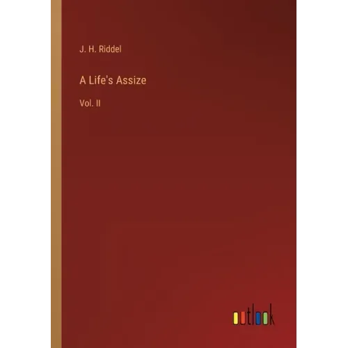 A Life's Assize: Vol. II