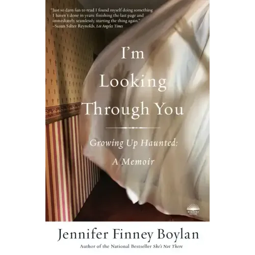 I'm Looking Through You: Growing Up Haunted: A Memoir