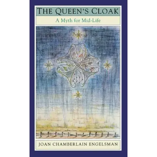The Queen's Cloak: A Myth for Mid-Life
