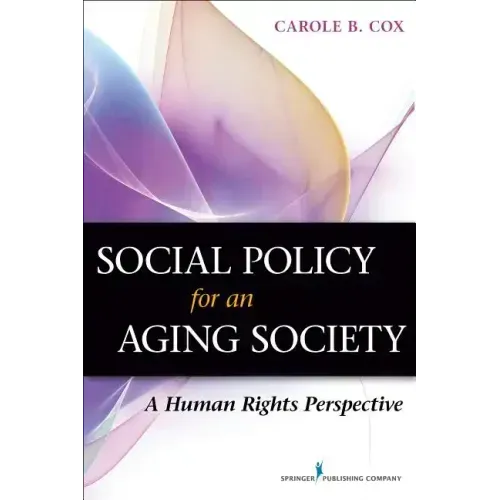 Social Policy for an Aging Society: A Human Rights Perspective