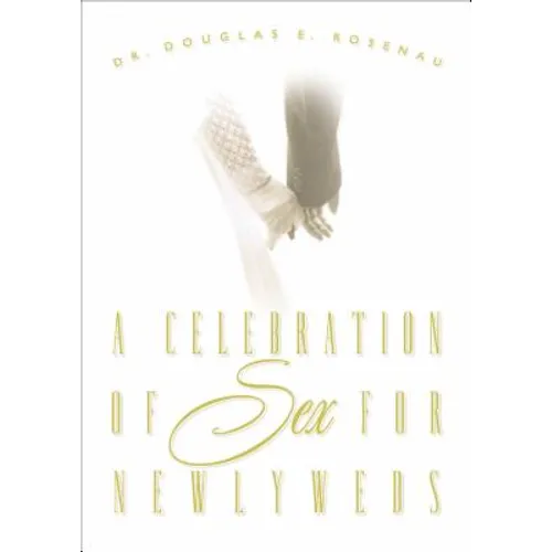 A Celebration of Sex for Newlyweds