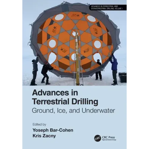 Advances in Terrestrial Drilling: Ground, Ice, and Underwater