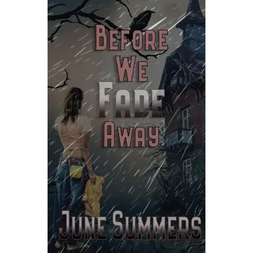 Before We Fade Away