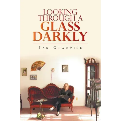 Looking Through a Glass Darkly