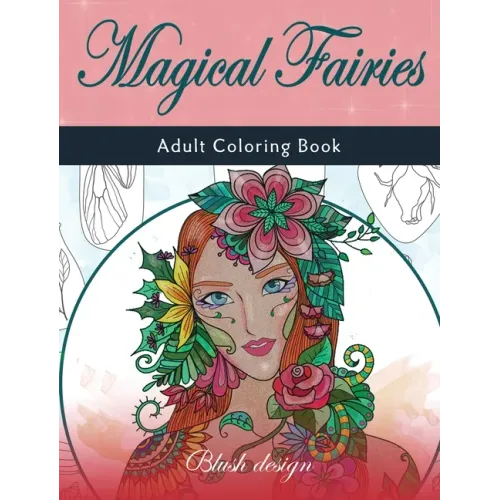 Magical Fairies: Adult Coloring Book