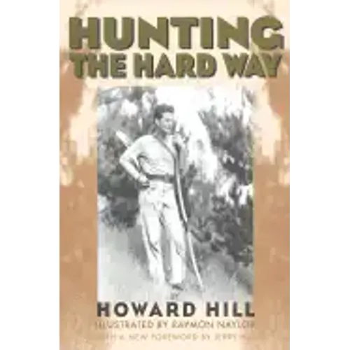 Hunting the Hard Way