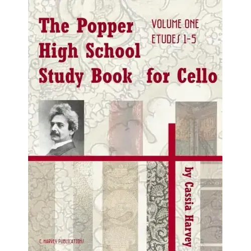 The Popper High School Study Book for Cello, Volume One
