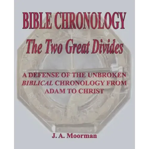 Bible Chronology The Two Great Divides