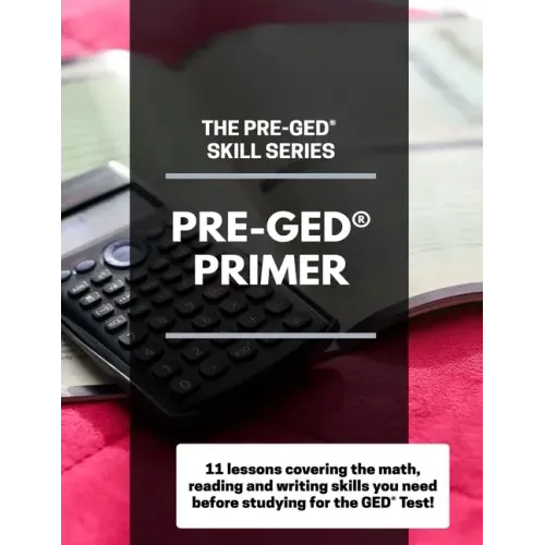 The Pre-GED Skill Series: Pre-GED Primer
