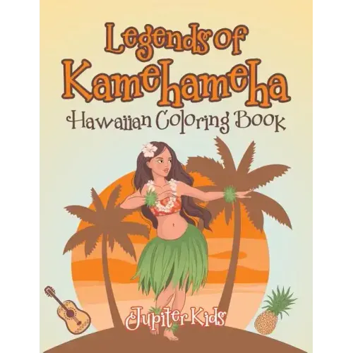 Legends of Kamehameha Hawaiian Coloring Book