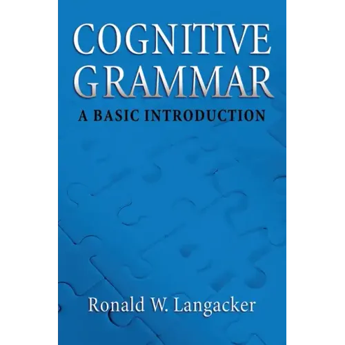 Cognitive Grammar: An Introduction