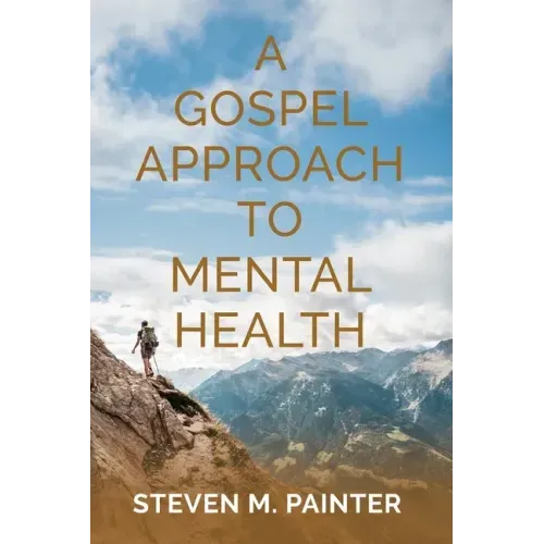 A Gospel Approach to Mental Health