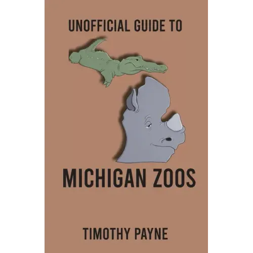 Unofficial Guide to Michigan Zoos