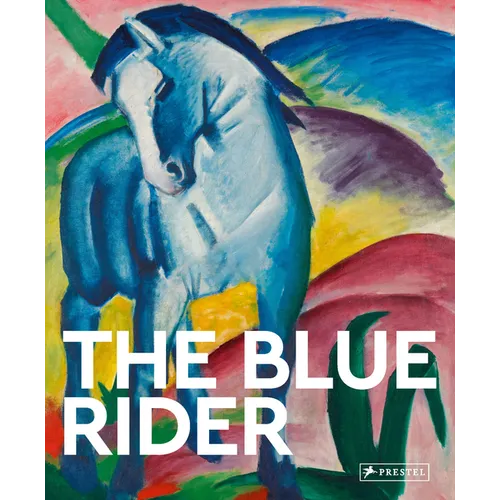 The Blue Rider: Masters of Art