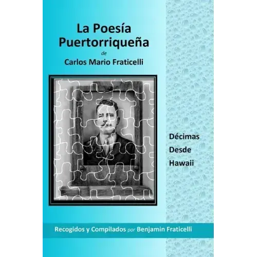 La Poesía Puertorriqueña de Carlos Mario Fraticelli: Décimas Desde Hawaii