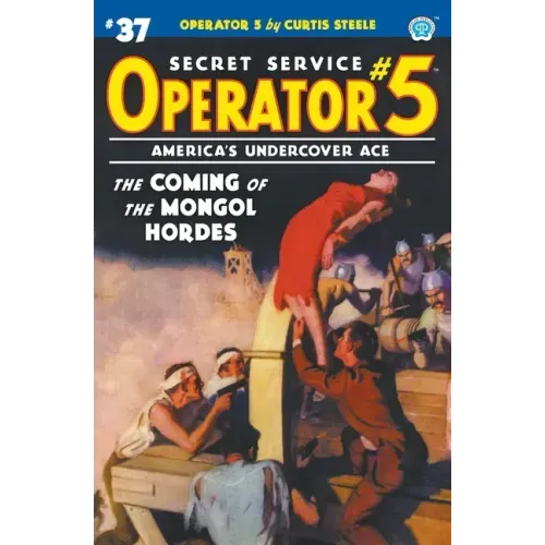 Operator 5 #37: The Coming of the Mongol Hordes