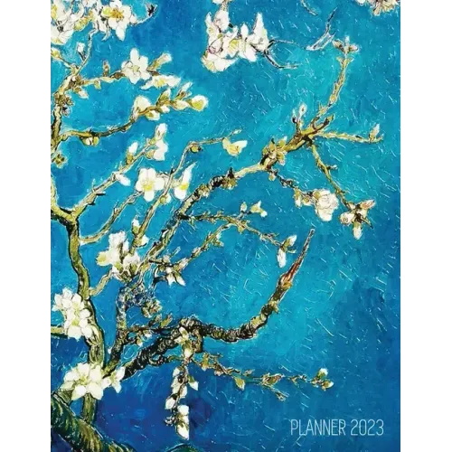 Vincent Van Gogh Planner 2023: Almond Blossom Painting Artistic Post-Impressionism Art Organizer: January-December (12 Months)