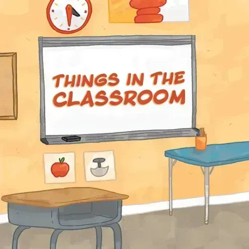 Things in the Classroom: English Edition