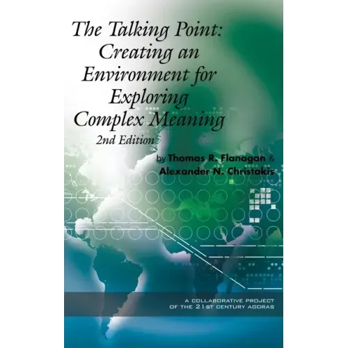 The Talking Point: Creating an Environment for Exploring Complex Meaning