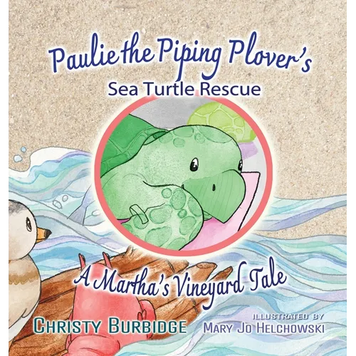 Paulie the Piping Plover's Sea Turtle Rescue