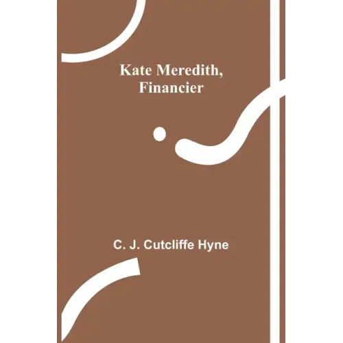 Kate Meredith, Financier