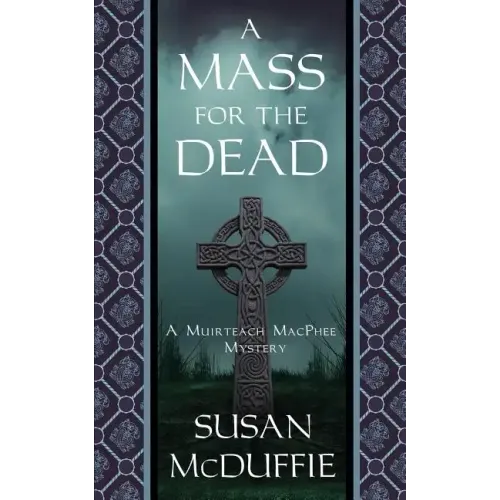 A Mass for the Dead: A Muirteach MacPhee Mystery