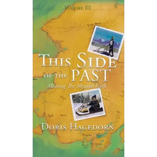 This Side of the Past: Meeting The Mission Girls