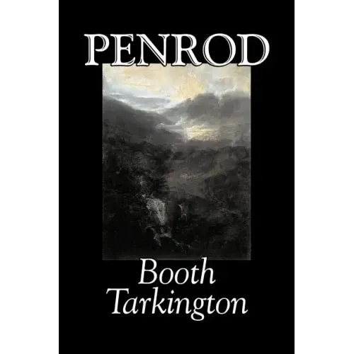 Penrod by Booth Tarkington, Fiction, Political, Literary, Classics