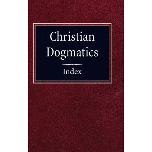Christian Dogmatics Index