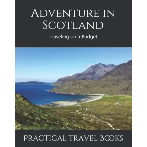 Adventure in Scotland: Traveling on a Budget
