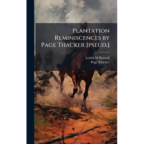 Plantation Reminiscences by Page Thacker [pseud.]