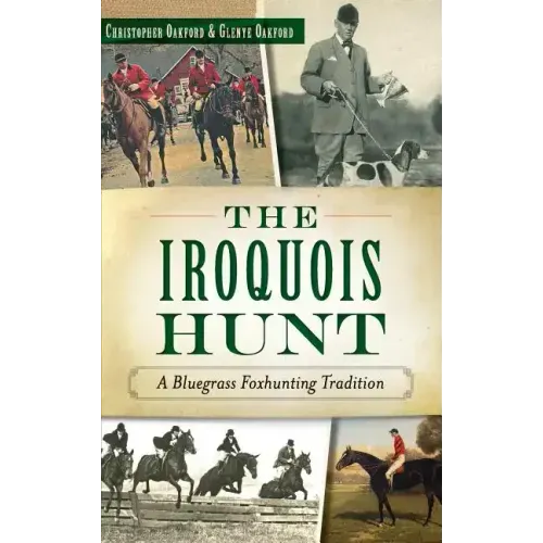The Iroquois Hunt: A Bluegrass Foxhunting Tradition