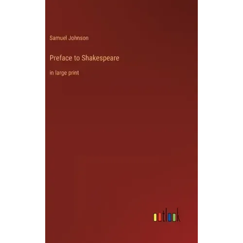 Preface to Shakespeare: in large print