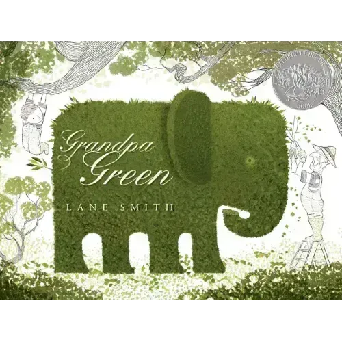 Grandpa Green: (Caldecott Honor Book)