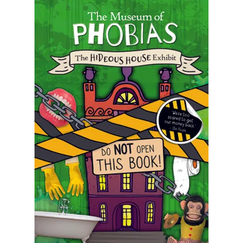 The Hideous House Exhibit