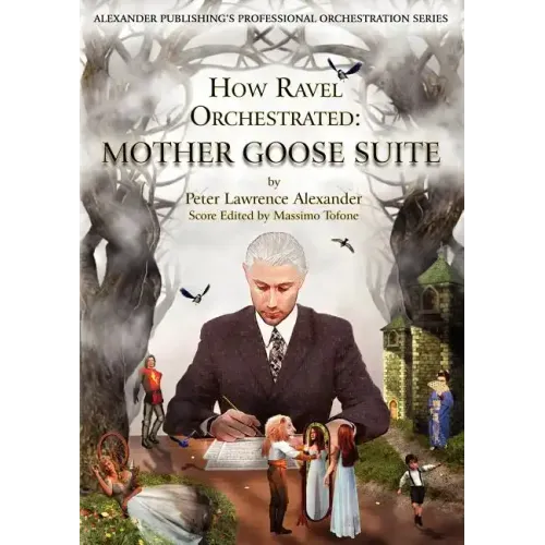 How Ravel Orchestrated: Mother Goose Suite