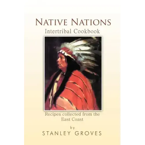 Native Nations Cookbook: East Coast
