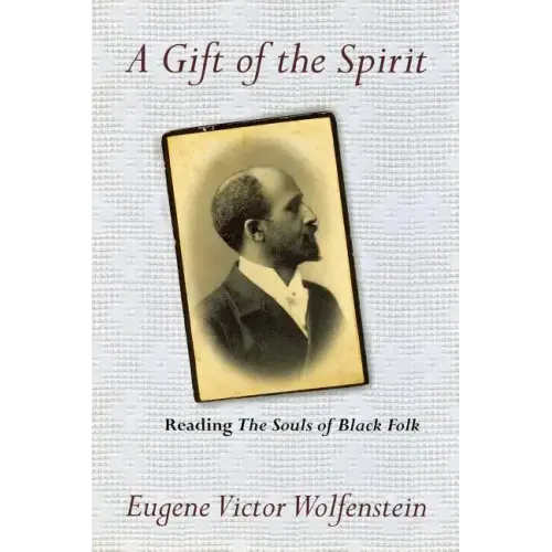 A Gift of the Spirit: Reading the Souls of Black Folk